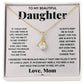 A gift box with the To My Beautiful Daughter, Just Hold This To Feel My Love - Alluring Beauty Necklace from ShineOn Fulfillment for my beautiful daughter.