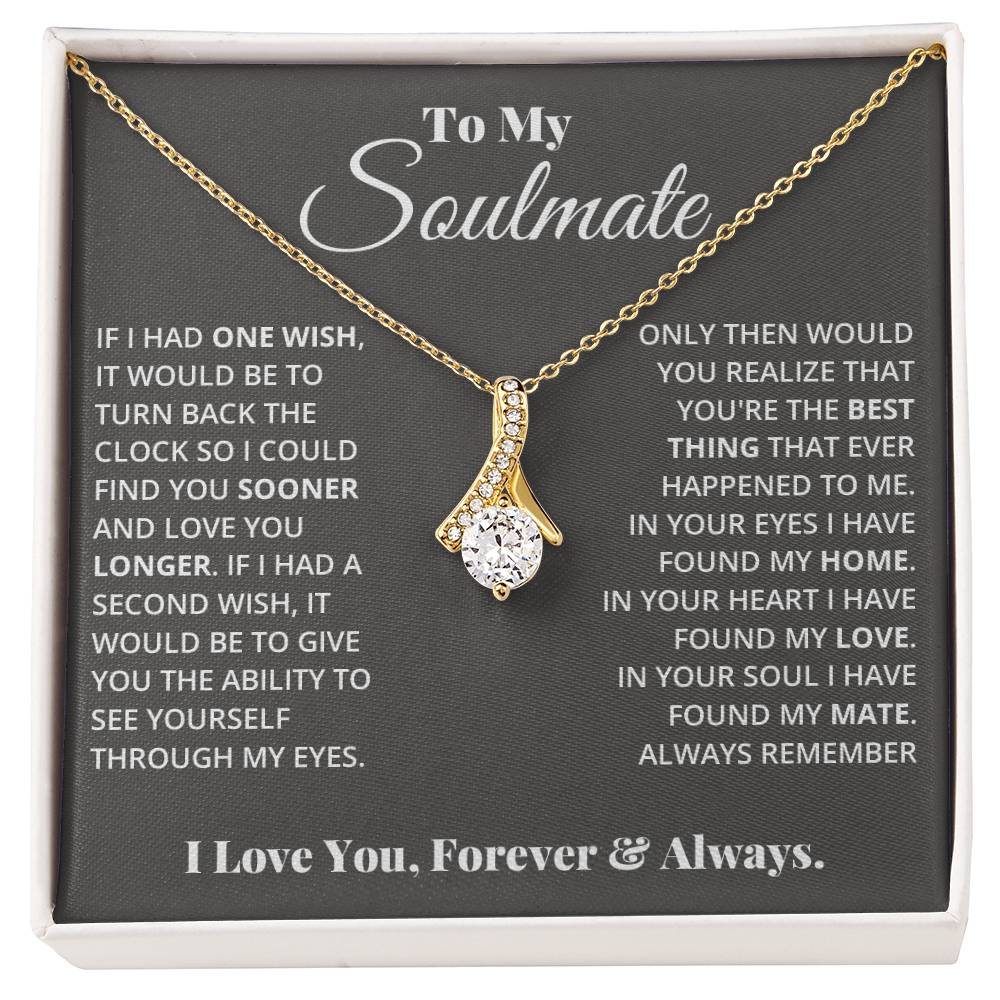 To My Soulmate, In Your Heart I Found My Love - Alluring Beauty Necklace