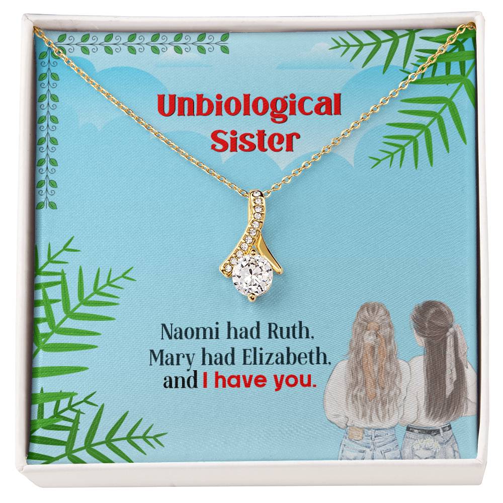 To My Unbiological Sister, I Have You - Alluring Beauty Necklace