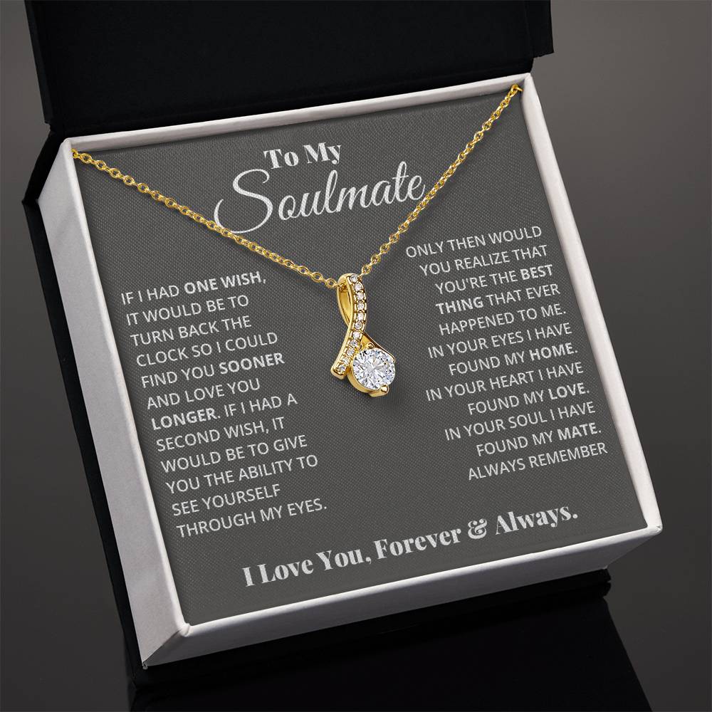 To My Soulmate, In Your Heart I Found My Love - Alluring Beauty Necklace