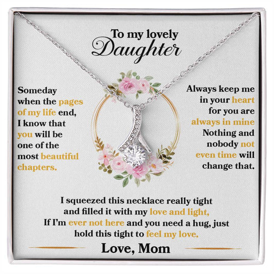 To My Lovely Daughter, Hold This Tight To Feel My Love - Alluring Beauty Necklace