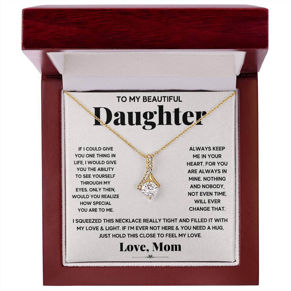 A To My Beautiful Daughter, Just Hold This To Feel My Love - Alluring Beauty Necklace gift in a box from ShineOn Fulfillment.