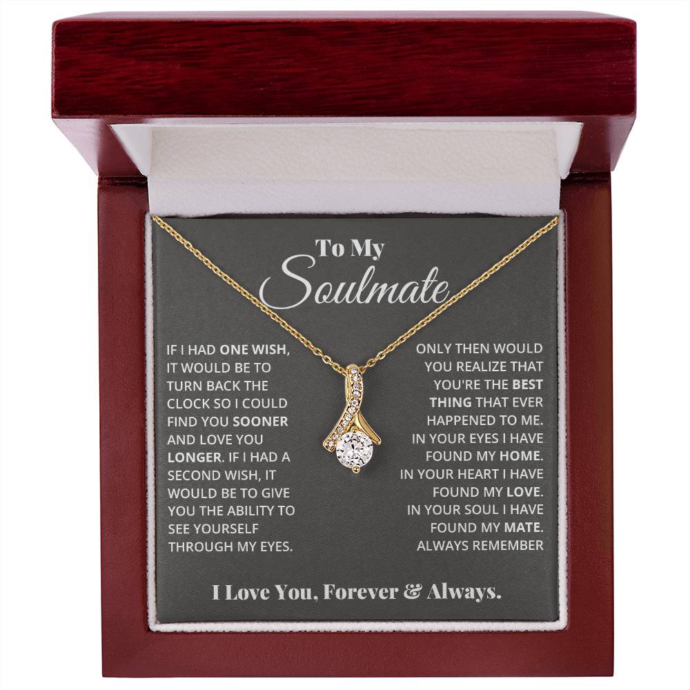 To My Soulmate, In Your Heart I Found My Love - Alluring Beauty Necklace