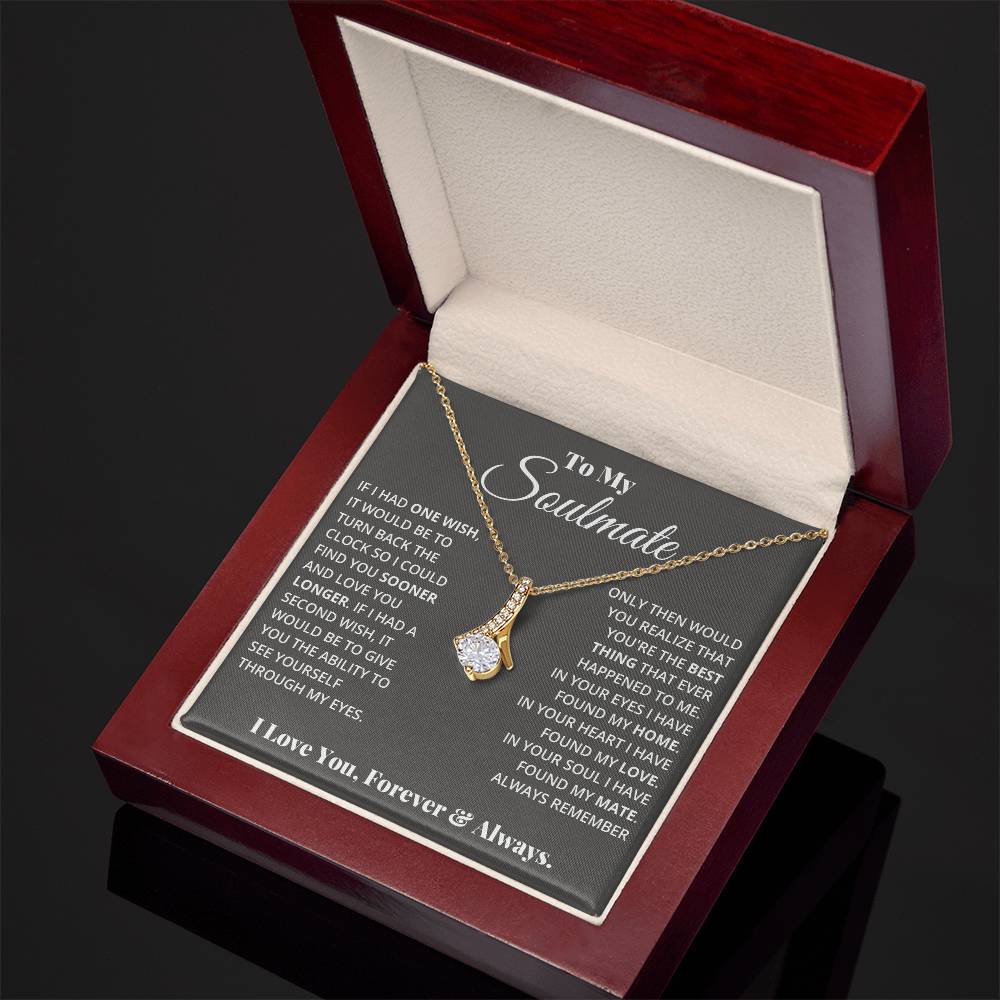 To My Soulmate, In Your Heart I Found My Love - Alluring Beauty Necklace