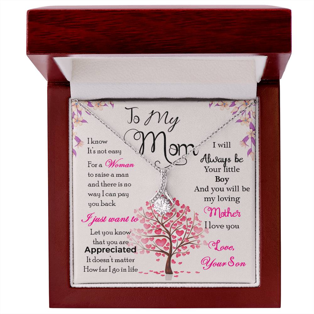 To My Mom, I Know Its Not Easy - Alluring Beauty Necklace