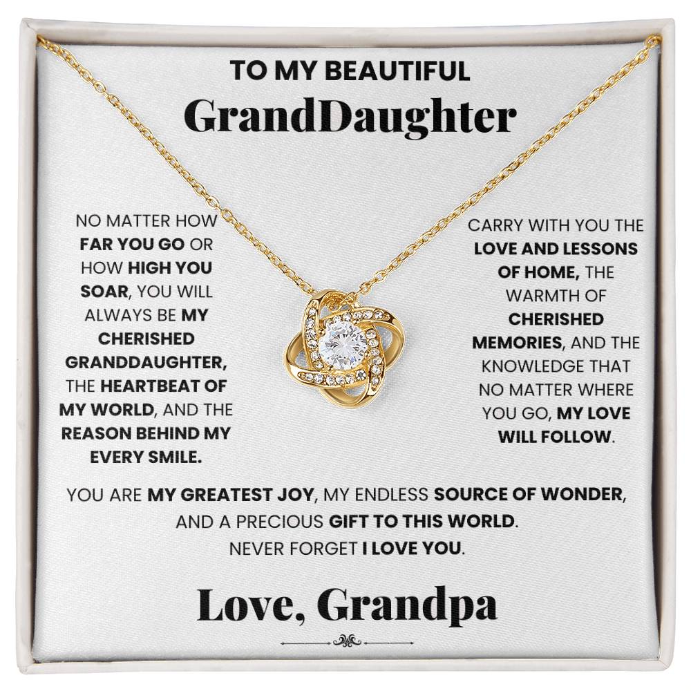 To my beautiful granddaughter, the Cherished Granddaughter Grandpa - Love Knot Necklace adorned with cubic zirconia crystals by ShineOn Fulfillment.