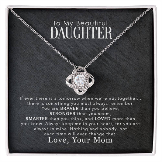 To My Beautiful Daughter, You Are Braver Than You Believe - Love Knot Necklace with cubic zirconia crystals by ShineOn Fulfillment.