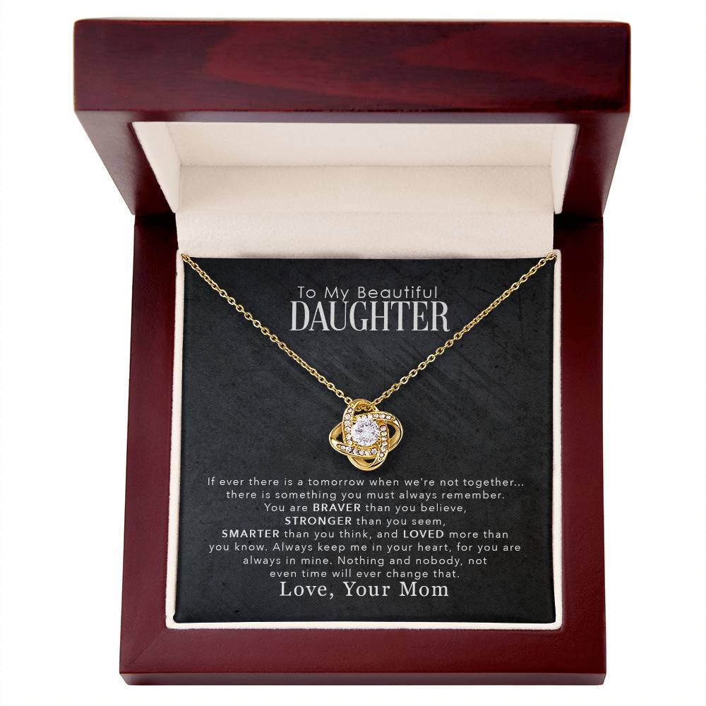 A To My Beautiful Daughter, You Are Braver Than You Believe - Love Knot Necklace pendant in a gift box, adorned with cubic zirconia crystals, that expresses love for mom. (Brand: ShineOn Fulfillment)