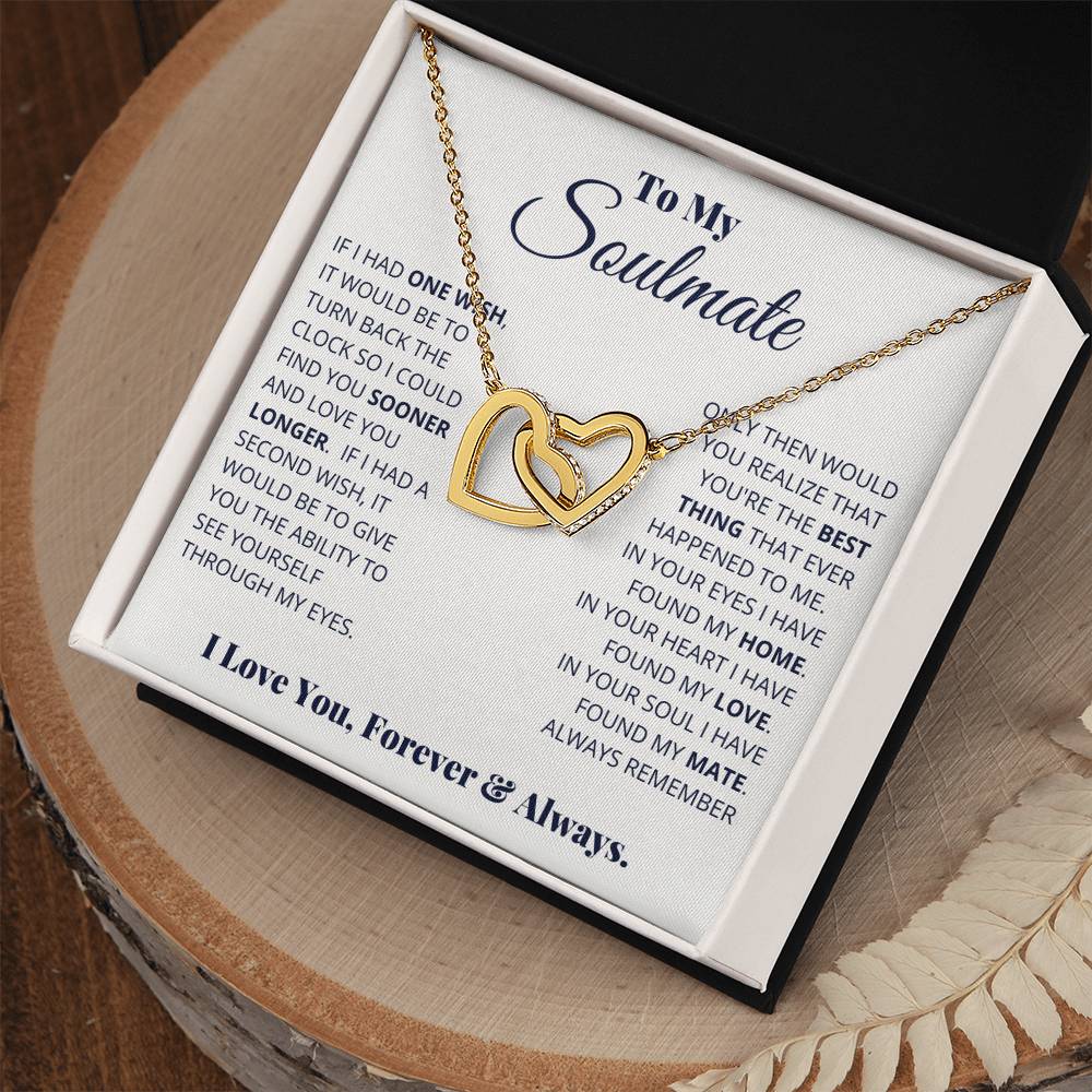 To My Soulmate, I Love You, Forever _ Always - Interlocking Hearts Necklace