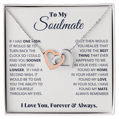 To My Soulmate, I Love You, Forever _ Always - Interlocking Hearts Necklace
