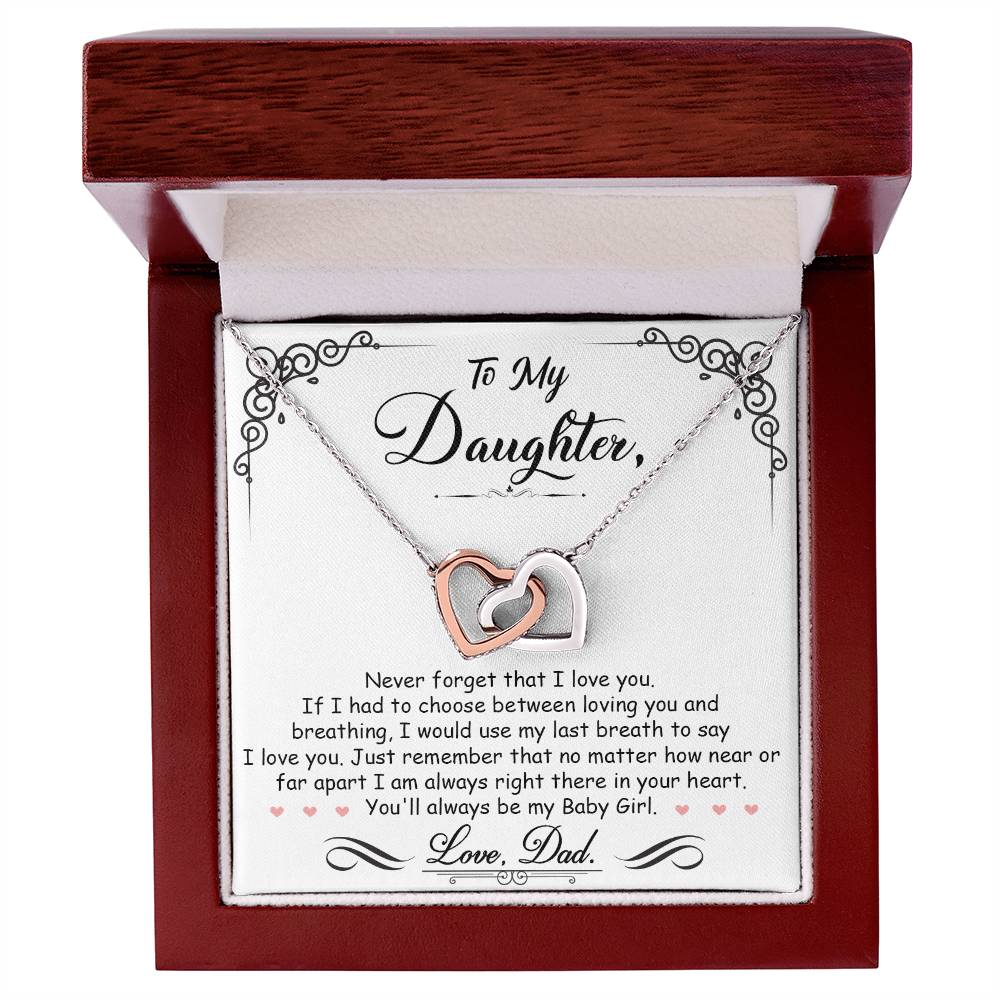 A love-filled To My Daughter, I'm Always Right Here In Your Heart - Interlocking Hearts Necklace from ShineOn Fulfillment for my beloved daughter.