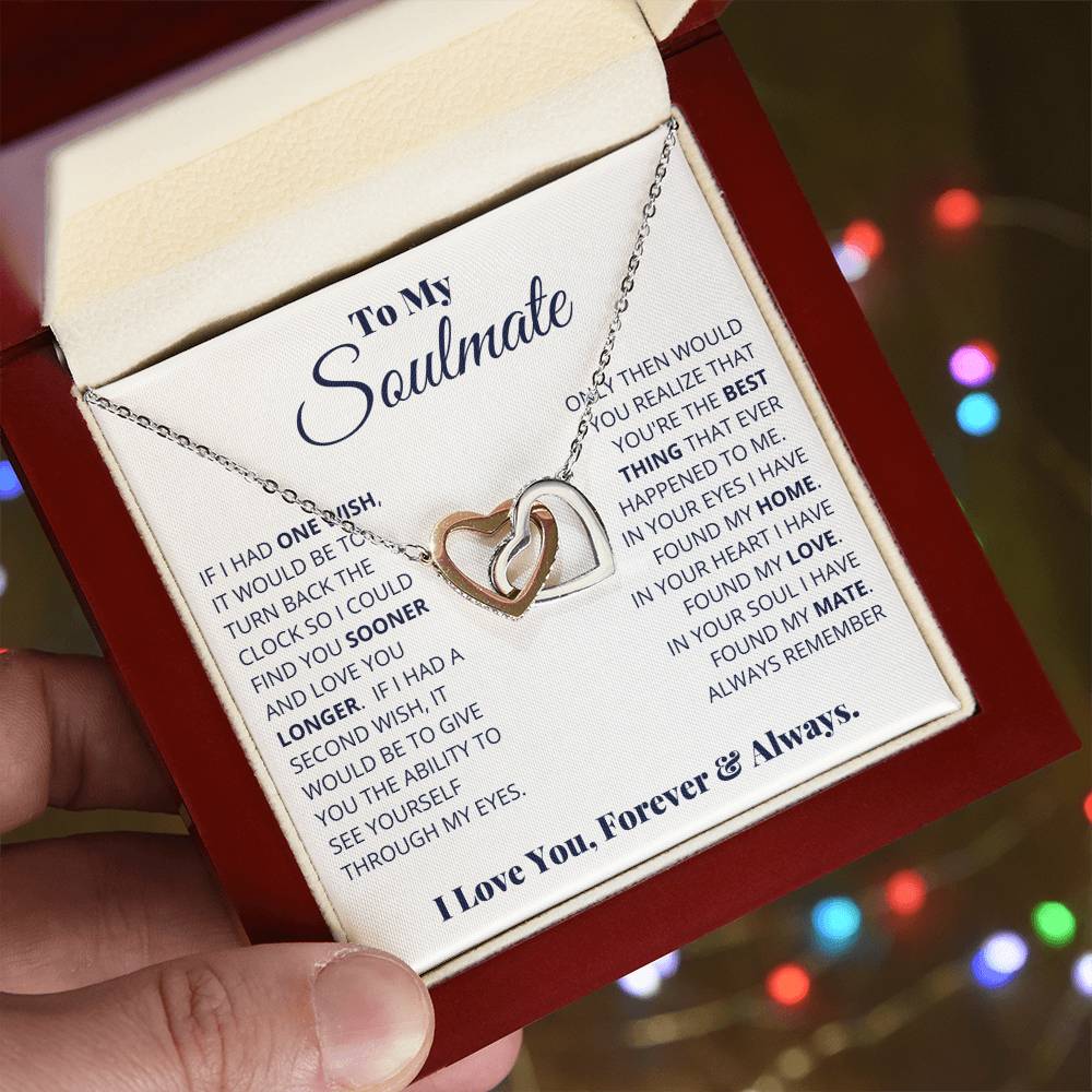 To My Soulmate, I Love You, Forever _ Always - Interlocking Hearts Necklace