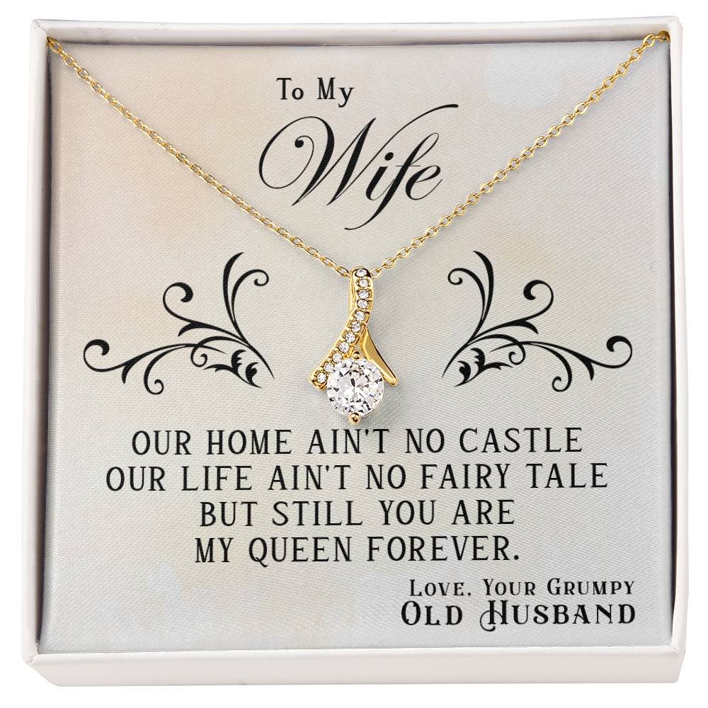 To My Wife, You Are My Queen Forever - Alluring Beauty Necklace