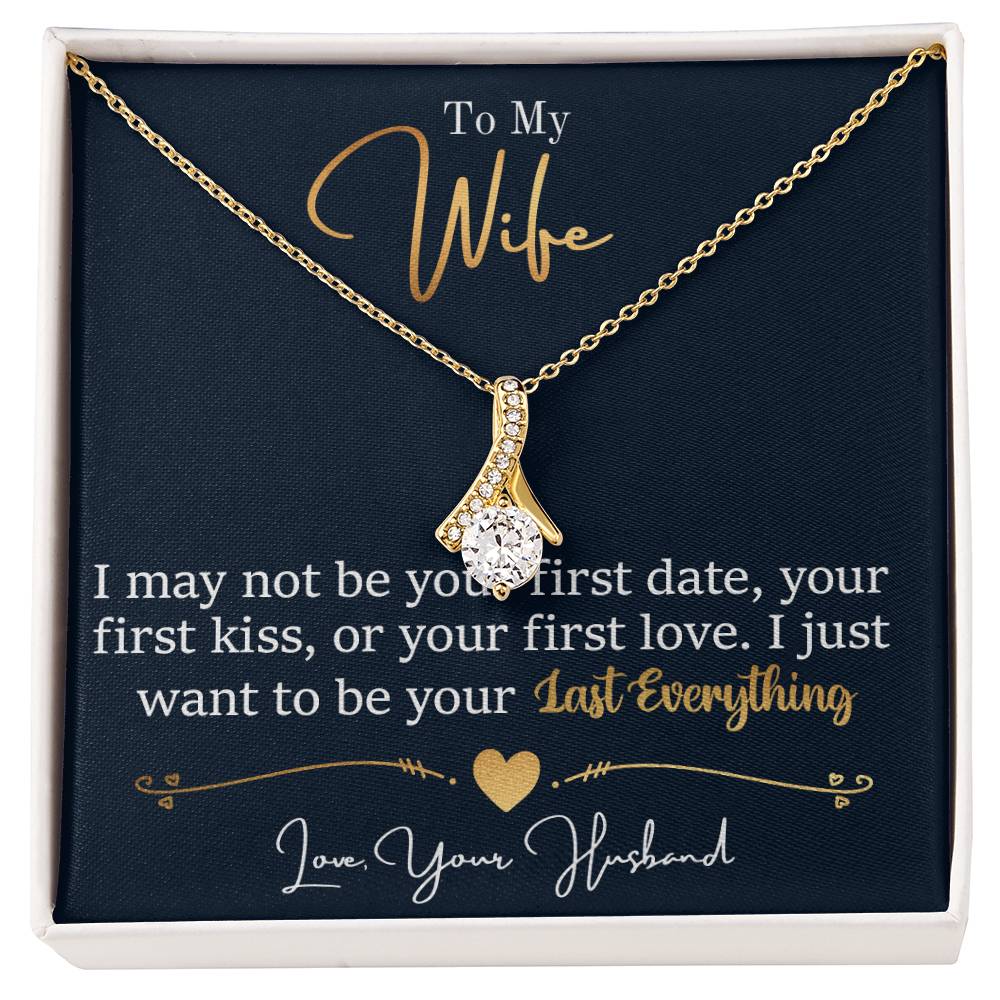 To My Wife, I Want To Be Your Everything - Alluring Beauty Necklace