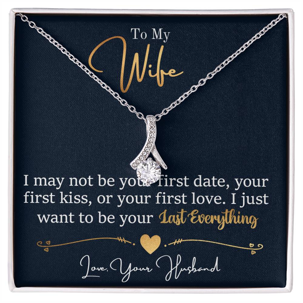 To My Wife, I Want To Be Your Everything - Alluring Beauty Necklace