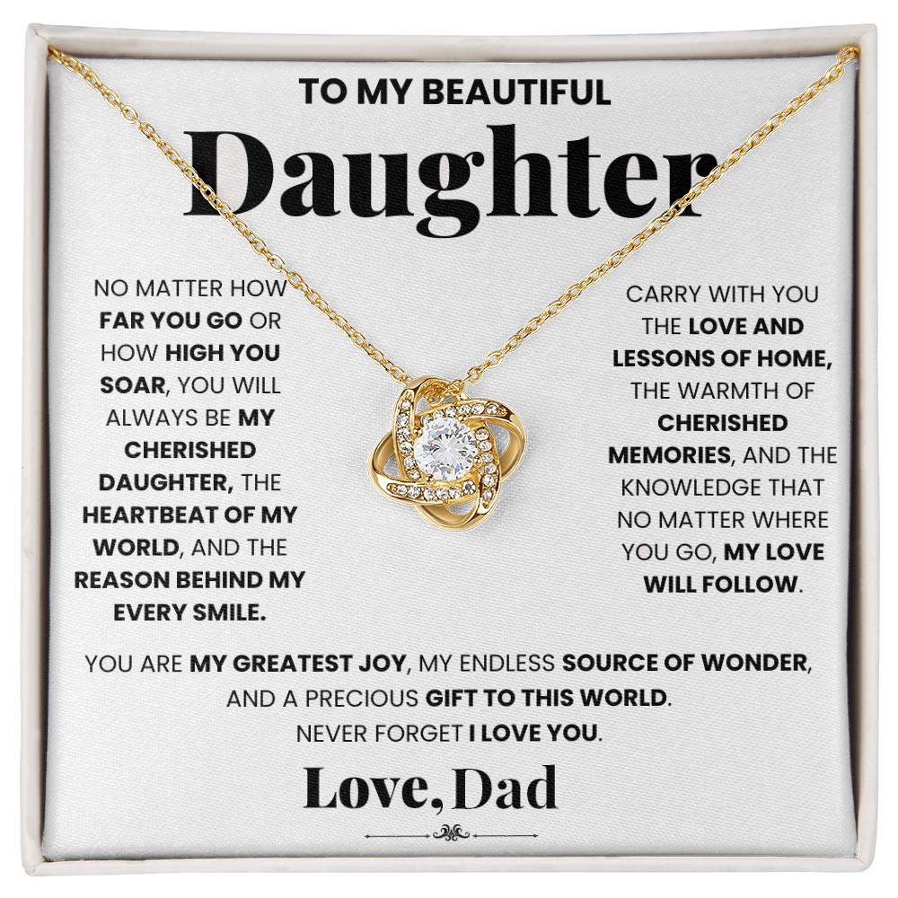A heartfelt gift that includes the My Cherished Daughter - Dad - Love KNot necklace expressing love for my daughter from ShineOn Fulfillment.