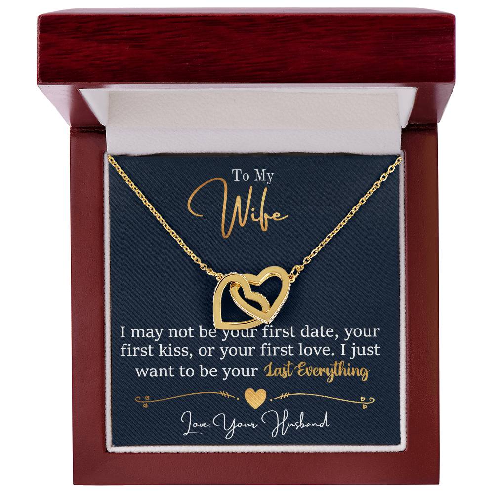 To My Wife, I Want To Be Your Everything - Interlocking Hearts Necklace